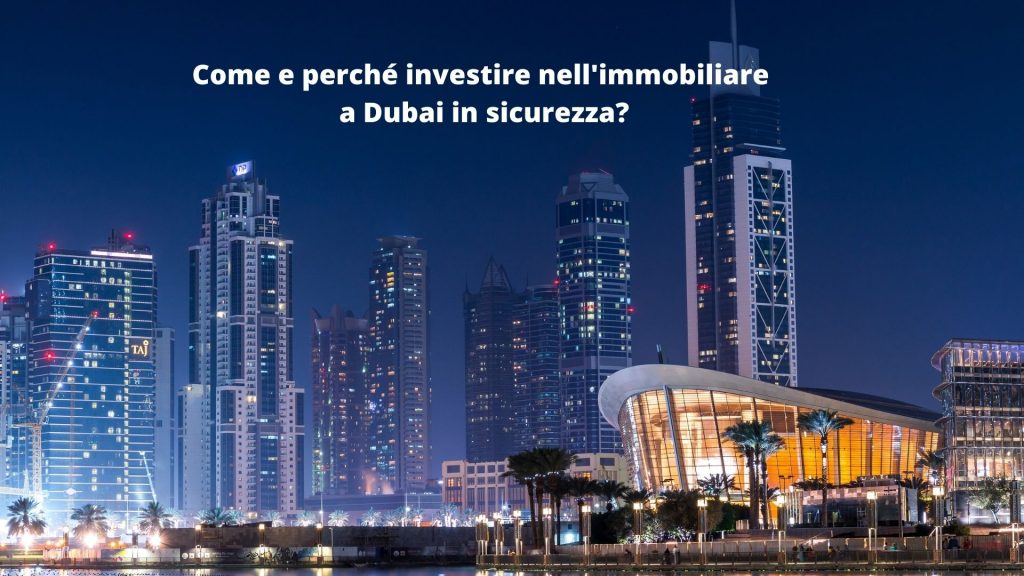 Come e perché investire nell'immobiliare a Dubai in sicurezza
